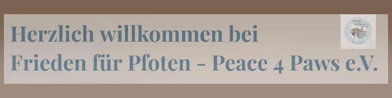 Frieden für Pfoten – Peace 4 Paws e. V.